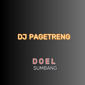 Doel Sumbang - Dj Pagetreng