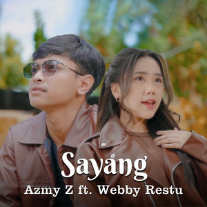 Azmy Z, WEBBY RESTU - Sayang