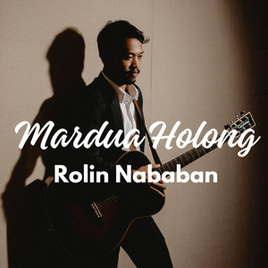 Rolin Nababan - Mardua Holong