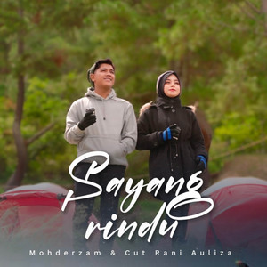 Mohderzam, Cut Rani Auliza - Sayang Rindu