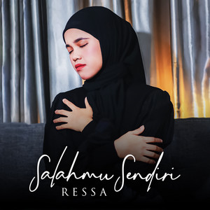 Ressa - Salahmu Sendiri