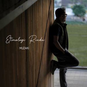 Muzaki - Etimologi Rindu