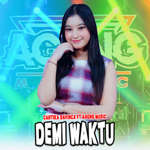 Cantika Davinca, Ageng Music - Demi Waktu