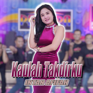Intan Afifah - Kaulah Takdirku