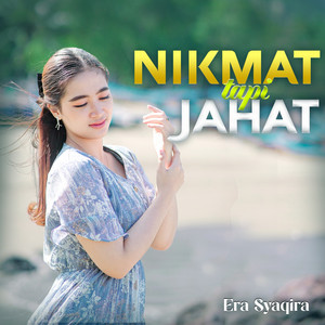 Era Syaqira - Nikmat Tapi Jahat