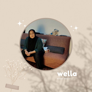 Wella - Cintaku Tak Bahagia
