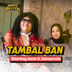Ndarboy Genk, Mabes Balker, Damara De - Tambal Ban