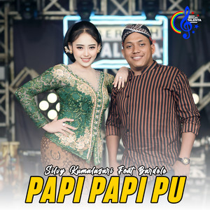 Silvy Kumalasari, Bardolo Plosok Digital - Papi Papi Pu