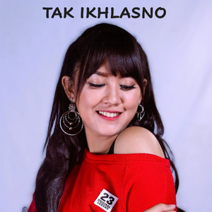 Happy Asmara - TAK IKHLASNO