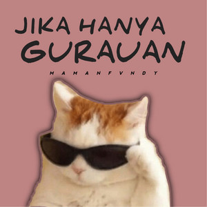 Maman Fvndy - Jika Hanya Gurauan