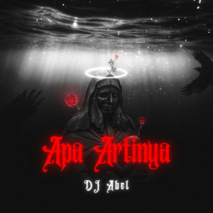 DJ Abel - Apa Artinya