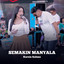 Kurnia Rahma - Semakin Manyala