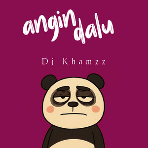 Dj Khamzz - Angin Dalu