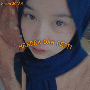 Hndra SOPAN - Hendra Dan Desti