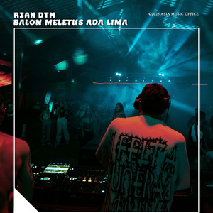 Rian DTM - Balon Meletus Ada Lima