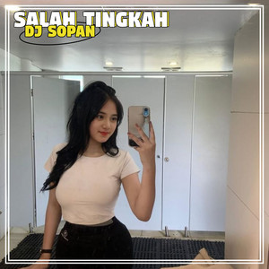 DJ SOPAN - Salah Tingkah