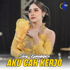 Silvy Kumalasari - Aku Cah Kerjo