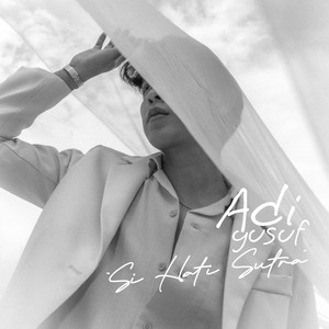 Adi Yusuf - Si Hati Sutra