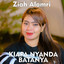 Ziah Alamri - KIAPA NYANDA BATANYA