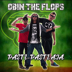 Obin The Flops, Berry Saint Loco - Pasti-Pasti Aja (feat. Berry Saint Loco) [Remastered]