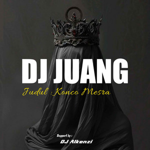 DJ Juang - Konco Mesra