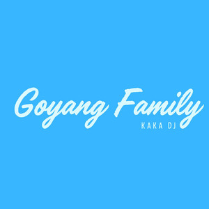 KAKA DJ - Goyang Family