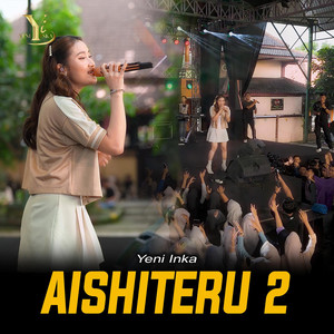 Yeni Inka - Aishiteru 2