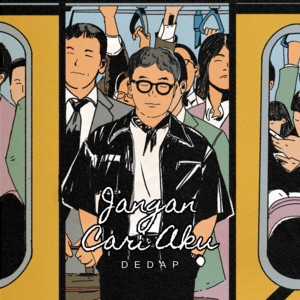 Dedap - Jangan Cari Aku
