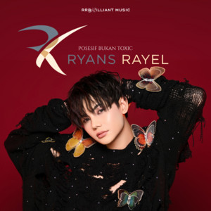 Ryans Rayel - Posesif Bukan Toxic