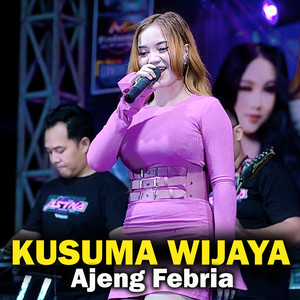 Ajeng Febria - Kusuma Wijaya