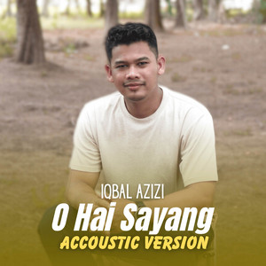 Iqbal Azizi - O Hai Sayang - Accoustic version