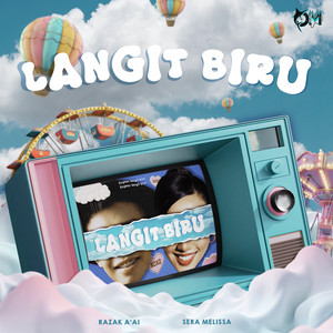 Razak A'ai, Sera Melissa - Langit Biru