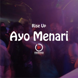Rise Up, Fredy Harso, Lia Aprillia - Ayo Menari