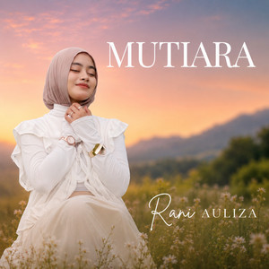 Rani Auliza - Mutiara