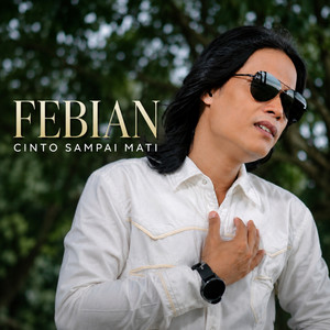 Febian - Cinto Sampai Mati