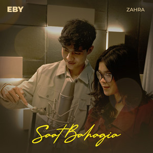Zahra DA7, Eby - Saat Bahagia