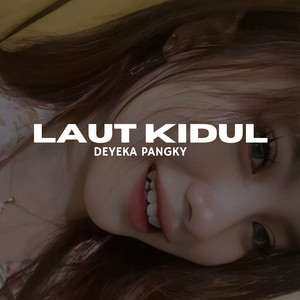 Deyeka Fvnky - Laut Kidul