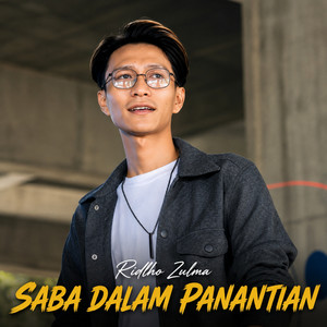 Ridho Zulma - Saba Dalam Panantian