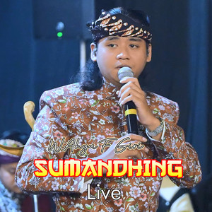 Wahyu F Giri - Sumandhing - Live