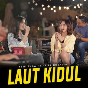 Yeni Inka, Yesa Oktavia - Laut Kidul