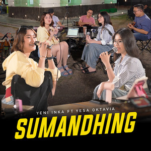 Yeni Inka, Yesa Oktavia - Sumandhing