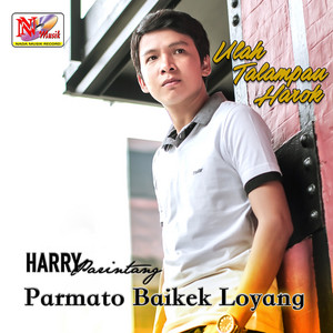 Harry Parintang - Ulah Talampau Harok