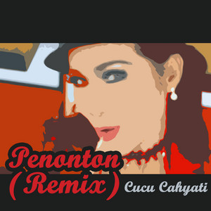 Cucu Cahyati, Wan Abud - Penonton - Remix