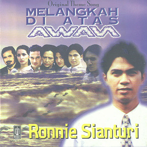 Ronnie Sianturi - Melangkah Diatas Awan