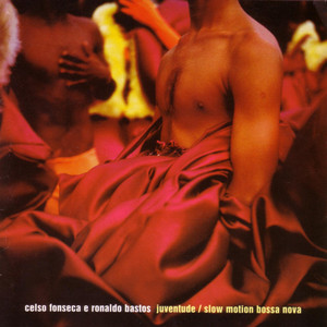 Celso Fonseca, Ronaldo Bastos - La Piú Bella del Mondo