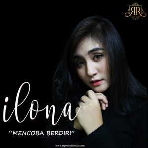 Ilona - Mencoba Berdiri