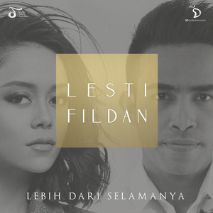 Lesti, Fildan - Lebih Dari Selamanya