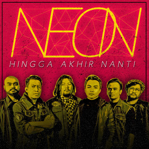 Neon Band - Hingga Akhir Nanti