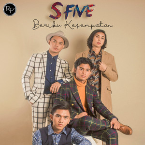 S Five - Beriku Kesempatan