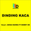 Anisa Rahma, Bobby DK - Dinding Kaca